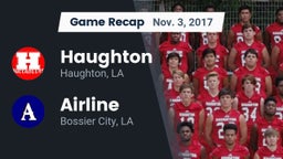 Recap: Haughton  vs. Airline  2017