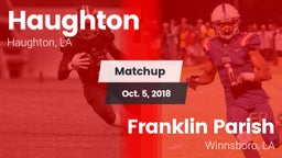 Matchup: Haughton  vs. Franklin Parish  2018