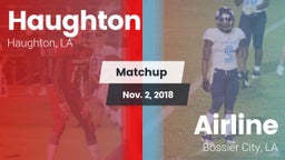 Matchup: Haughton  vs. Airline  2018