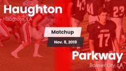 Matchup: Haughton  vs. Parkway  2019