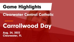 Clearwater Central Catholic  vs Carrollwood Day  Game Highlights - Aug. 24, 2022
