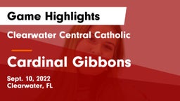 Clearwater Central Catholic  vs Cardinal Gibbons  Game Highlights - Sept. 10, 2022