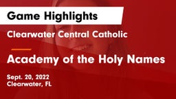 Clearwater Central Catholic  vs Academy of the Holy Names Game Highlights - Sept. 20, 2022