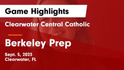 Clearwater Central Catholic  vs Berkeley Prep  Game Highlights - Sept. 5, 2023