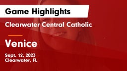 Clearwater Central Catholic  vs Venice  Game Highlights - Sept. 12, 2023