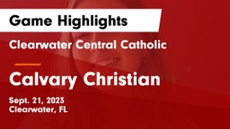 Clearwater Central Catholic  vs Calvary Christian  Game Highlights - Sept. 21, 2023