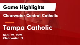 Clearwater Central Catholic  vs Tampa Catholic  Game Highlights - Sept. 26, 2023