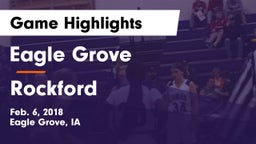Eagle Grove  vs Rockford  Game Highlights - Feb. 6, 2018