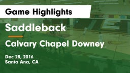 Saddleback  vs Calvary Chapel Downey Game Highlights - Dec 28, 2016