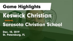 Keswick Christian  vs Sarasota Christian School Game Highlights - Dec. 10, 2019