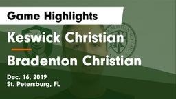 Keswick Christian  vs Bradenton Christian Game Highlights - Dec. 16, 2019