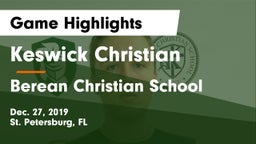 Keswick Christian  vs Berean Christian School Game Highlights - Dec. 27, 2019