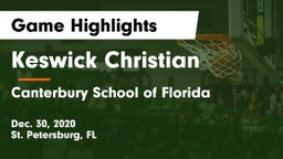 Keswick Christian  vs Canterbury School of Florida Game Highlights - Dec. 30, 2020