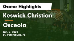 Keswick Christian  vs Osceola  Game Highlights - Jan. 7, 2021