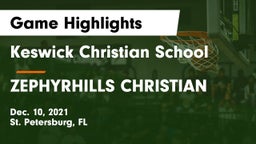 Keswick Christian School vs ZEPHYRHILLS CHRISTIAN Game Highlights - Dec. 10, 2021