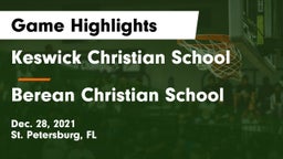 Keswick Christian School vs Berean Christian School Game Highlights - Dec. 28, 2021