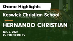 Keswick Christian School vs HERNANDO CHRISTIAN Game Highlights - Jan. 7, 2022