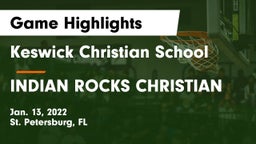 Keswick Christian School vs INDIAN ROCKS CHRISTIAN Game Highlights - Jan. 13, 2022