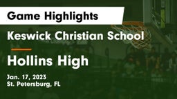 Keswick Christian School vs Hollins High  Game Highlights - Jan. 17, 2023