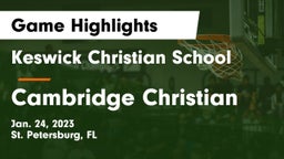 Keswick Christian School vs Cambridge Christian  Game Highlights - Jan. 24, 2023