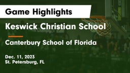 Keswick Christian School vs Canterbury School of Florida Game Highlights - Dec. 11, 2023