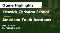 Keswick Christian School vs American Youth Academy Game Highlights - Dec. 8, 2023
