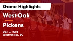 West-Oak  vs Pickens  Game Highlights - Dec. 3, 2021