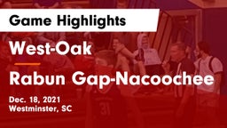 West-Oak  vs Rabun Gap-Nacoochee  Game Highlights - Dec. 18, 2021