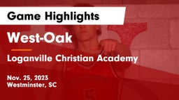 West-Oak  vs Loganville Christian Academy Game Highlights - Nov. 25, 2023