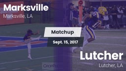 Matchup: Marksville High vs. Lutcher  2017