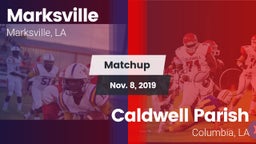 Matchup: Marksville High vs. Caldwell Parish  2019