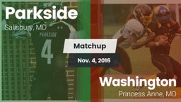 Matchup: Parkside  vs. Washington  2016