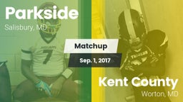 Matchup: Parkside  vs. Kent County  2017