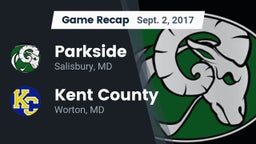 Recap: Parkside  vs. Kent County  2017
