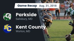 Recap: Parkside  vs. Kent County  2018