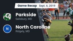 Recap: Parkside  vs. North Caroline  2019