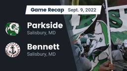 Recap: Parkside  vs. Bennett  2022