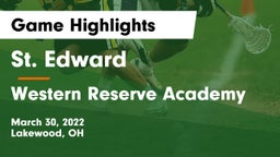 St. Edward  vs Western Reserve Academy Game Highlights - March 30, 2022