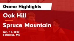 Oak Hill  vs Spruce Mountain Game Highlights - Jan. 11, 2019