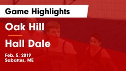 Oak Hill  vs Hall Dale Game Highlights - Feb. 5, 2019