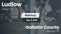 Matchup: Ludlow  vs. Gallatin County  2016