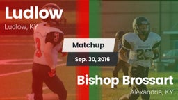 Matchup: Ludlow  vs. Bishop Brossart  2016