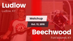 Matchup: Ludlow  vs. Beechwood  2016