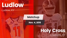 Matchup: Ludlow  vs. Holy Cross  2016