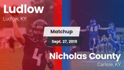 Matchup: Ludlow  vs. Nicholas County  2019