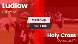 Matchup: Ludlow  vs. Holy Cross  2019