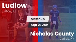 Matchup: Ludlow  vs. Nicholas County  2020