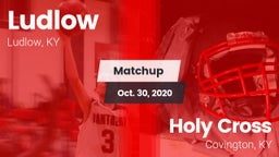 Matchup: Ludlow  vs. Holy Cross  2020