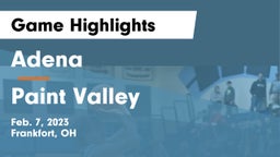 Adena  vs Paint Valley  Game Highlights - Feb. 7, 2023