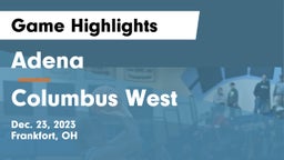 Adena  vs Columbus West Game Highlights - Dec. 23, 2023